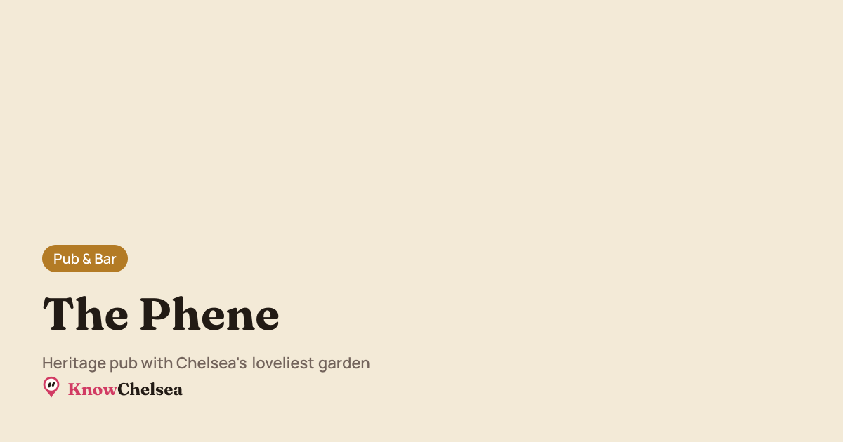 The Phene - Pub & Bar in Chelsea | KnowChelsea